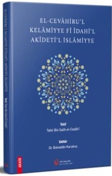 El-cevahiru'l Kelamiyye Fî Îdahi'l Akîdeti'l İslamiyye / Tahir... El-cevahiru'l Kelamiyye Fî Îdahi'l Akîdeti'l İslamiyye / Tahir...