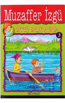 Ökkeş Balık Avında - Muzaffer İzgü