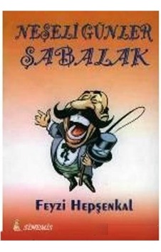 Neşeli Günler - Feyzi Hepşenkal - Sinemis Yayınları