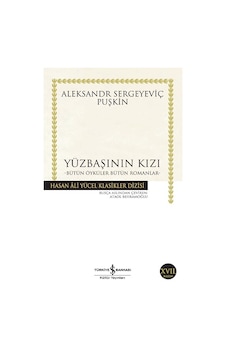 Yüzbaşının Kızı - Aleksandr Sergeyeviç Puşkin - İş Bankası Kültür Yayınları Yüzbaşının Kızı - Aleksandr Sergeyeviç Puşkin - İş Bankası Kültür Yayınları