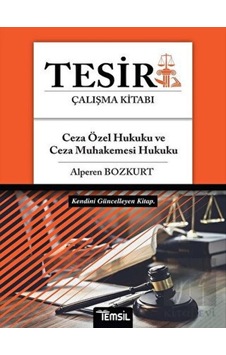 Ceza Özel Hukuku Ceza Muhakemesi Hukuku Tesir Çalışma Kitabı - Alperen Bozkurt - Temsil Kitap