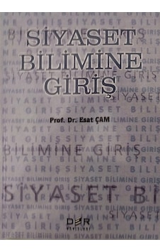 Siyaset Bilimine Giriş - Esat Çam - Der Yayınları Siyaset Bilimine Giriş - Esat Çam - Der Yayınları