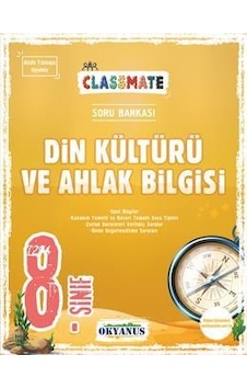 8. Sınıf Classmate Din Kültürü Ve Ahlak Bilgisi Soru Bankası - Okyanus Eğitim 8. Sınıf Classmate Din Kültürü Ve Ahlak Bilgisi Soru Bankası - Okyanus Eğitim