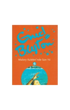 Malory Kuleleri'nde Son Yıl - Enid Blyton İlk Baskı 2004