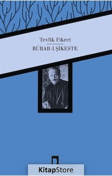 Rübab-ı Şikeste / Tevfik Fikret N11.22372 Rübab-ı Şikeste / Tevfik Fikret N11.22372