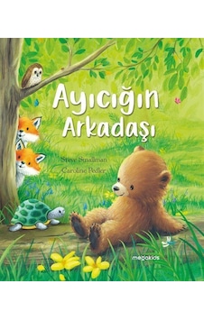 Ayıcığın Arkadaşı / Steve Smallman Ayıcığın Arkadaşı / Steve Smallman
