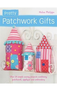 Pretty Patchwork Gifts 9781446302132