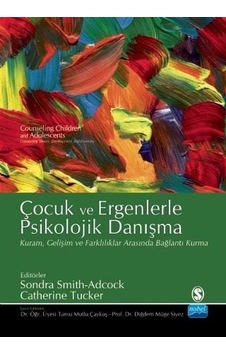 Çocuk ve Ergenlerle Psikolojik Danışma- Nobel Akademik Yayıncılık Çocuk ve Ergenlerle Psikolojik Danışma- Nobel Akademik Yayıncılık