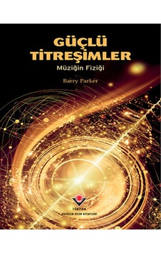 Güçlü Titreşimler - Müziğin Fiziği