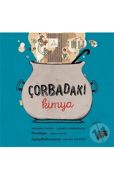 Çorbadaki Kimya/Silvana Fucito.Ileana Lotersztain