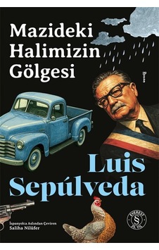 Mazideki Halimizin Gölgesi / Luis Sepúlveda Mazideki Halimizin Gölgesi / Luis Sepúlveda