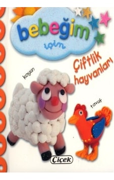 Bebeğim İçin - Çiftlik Hayvanları- Çiçek Yayıncılık