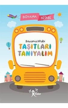 Taşıtları Tanıyalım Boyama Kitabı- Fidan Taşıtları Tanıyalım Boyama Kitabı- Fidan