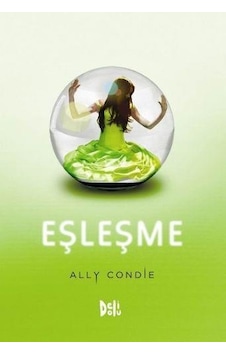 Eşleşme - Ally Condie - DeliDolu Eşleşme - Ally Condie - DeliDolu