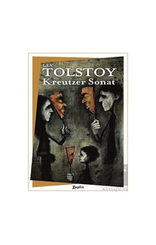 Kreutzer Sonat - Lev Nikolayeviç Tolstoy - Zeplin Kitap Kreutzer Sonat - Lev Nikolayeviç Tolstoy - Zeplin Kitap