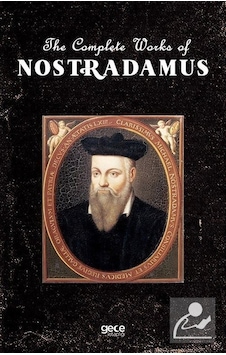 The Complete Works of Nostradamus - Nostradamus - Gece Kitaplığı The Complete Works of Nostradamus - Nostradamus - Gece Kitaplığı