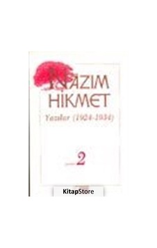 Yazılar 1924-1934 / Yazılar 2 / Nazım Hikmet Yazılar 1924-1934 / Yazılar 2 / Nazım Hikmet