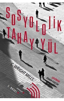 Sosyolojik Tahayyül / C. Wright Mills