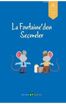 La Fontaine'den Seçmeler - Jean de la Fontaine - Beyan Çocuk La Fontaine'den Seçmeler - Jean de la Fontaine - Beyan Çocuk