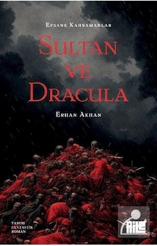 Sultan Ve Dracula / Erhan Akhan Sultan Ve Dracula / Erhan Akhan