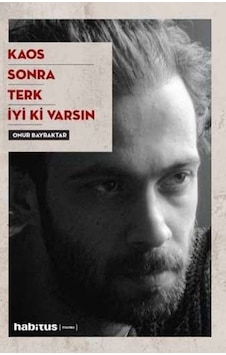 Kaos - Sonra - Terk - Sonra 4 Oyun Bir Arada - Onur Bayraktar - Habitus Kitap Kaos - Sonra - Terk - Sonra 4 Oyun Bir Arada - Onur Bayraktar - Habitus Kitap