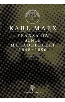 Fransa’da Sınıf Mücadeleleri 1848 -1850