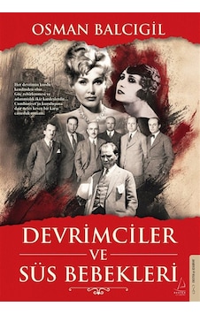 Devrimciler Ve Süs Bebekleri / Osman Balcıgil