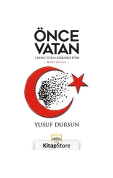 Önce Vatan - Yusuf Dursun - Nar Yayınları Önce Vatan - Yusuf Dursun - Nar Yayınları
