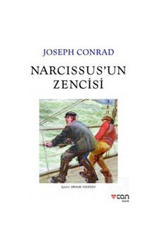 Narcissus'un Zencisi - Joseph Conrad - Can Yayınları Narcissus'un Zencisi - Joseph Conrad - Can Yayınları