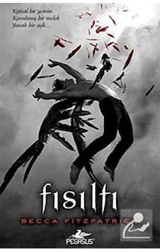 Fısıltı Ciltli Hush Hush Serisi 1. Kitap / Becca Fitzpatrick Fısıltı Ciltli Hush Hush Serisi 1. Kitap / Becca Fitzpatrick
