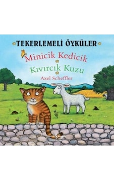 Tekerlemeli Öyküler - Minicik Kedicik Kıvırcık Kuzu - Axel Scheffler - İş Bankası Kültür Yayınları