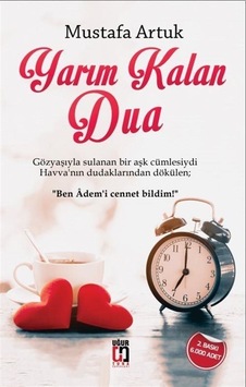 Yarım Kalan Dua - Mustafa Artuk - Uğur Tuna Yayınları