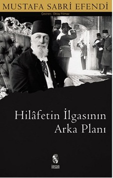 Hilafetin İlgasının Arkaplanı Hilafetin İlgasının Arkaplanı