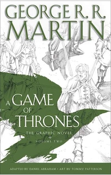 A Game of Thrones (Graphical Novel 2) - George R. R. Martin - Daniel Abraham - Bantam Press A Game of Thrones (Graphical Novel 2) - George R. R. Martin - Daniel Abraham - Bantam Press