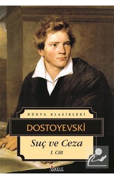 Suç ve Ceza-Cilt 1 - Fyodor Mihayloviç Dostoyevski - İskele Yayıncılık Suç ve Ceza-Cilt 1 - Fyodor Mihayloviç Dostoyevski - İskele Yayıncılık