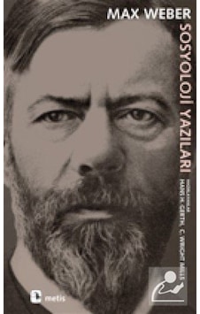Sosyoloji Yazıları / Max Weber Sosyoloji Yazıları / Max Weber