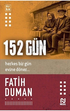 152 Gün / Fatih Duman 152 Gün / Fatih Duman