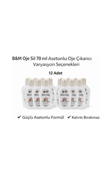 B&m Oje Sil 70 Ml Asetonlu Oje Çıkarıcı Güçlü Formül 12 Adet 70512740 B&m Oje Sil 70 Ml Asetonlu Oje Çıkarıcı Güçlü Formül 12 Adet 70512740