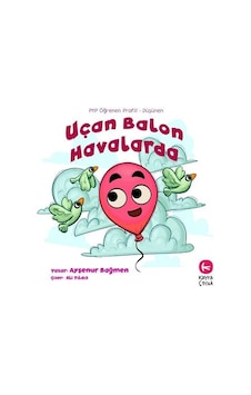 Uçan Balon Havalarda 5+yaş / Ayşenur Bağmen Uçan Balon Havalarda 5+yaş / Ayşenur Bağmen