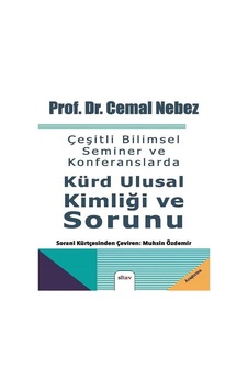 Çeşitli Bilimsel Seminer Ve Konferanslarda Kürd Ulusal Kimliği... Çeşitli Bilimsel Seminer Ve Konferanslarda Kürd Ulusal Kimliği...