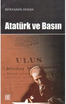 Atatürk Ve Basın Atatürk Ve Basın
