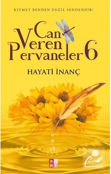 Can Veren Pervaneler 6 / Hayati İnanç
