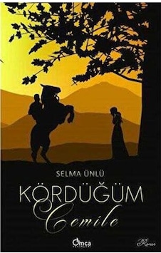 Kördüğüm : Cemile / Selma Ünlü Kördüğüm : Cemile / Selma Ünlü