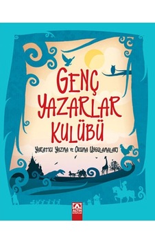 Genç Yazarlar Kulübü Yaratıcı Yazma Ve Okuma Uygulamaları - Glob-652070 Genç Yazarlar Kulübü Yaratıcı Yazma Ve Okuma Uygulamaları - Glob-652070