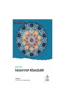 Tasavvuf Risaleleri-Tasavvuf Serisi 3- Nizamiye Akademi Tasavvuf Risaleleri-Tasavvuf Serisi 3- Nizamiye Akademi