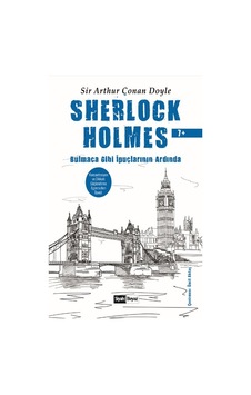 Sherlock Holmes - Bulmaca Gibi İpuçlarının Ardında 7+ - Sir Arthur Conan Doyle - Siyah Beyaz Sherlock Holmes - Bulmaca Gibi İpuçlarının Ardında 7+ - Sir Arthur Conan Doyle - Siyah Beyaz