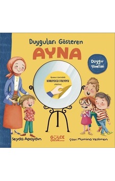 Duyguları Gösteren Ayna / Şeyda Apaydın Duyguları Gösteren Ayna / Şeyda Apaydın
