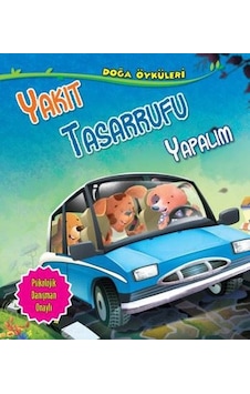 Yakıt Tasarrufu Yapalım-Doğa Öyküleri - Quixot Publishing - Parıltı Yayınları Yakıt Tasarrufu Yapalım-Doğa Öyküleri - Quixot Publishing - Parıltı Yayınları