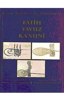 Klasik Dönemin Üç Hükümdarı Fatih, Yavuz, Kanuni (8-D-31/ ) / ... Klasik Dönemin Üç Hükümdarı Fatih, Yavuz, Kanuni (8-D-31/ ) / ...