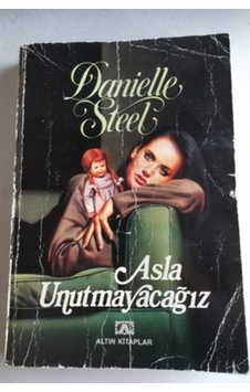 Asla Unutmayacağız/danielle Steel